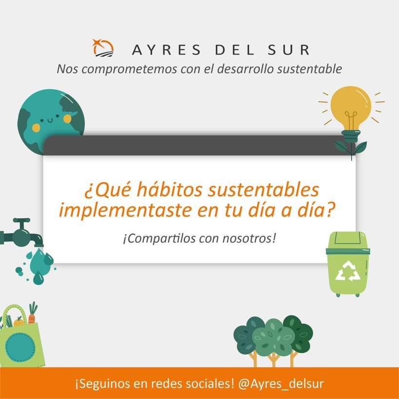 Con Ayres del Sur S.A. te invitamos a participar. Contanos como cuidas el medio ambiente.