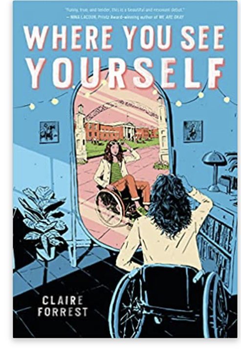 #bookaday Where You See Yourself #claireforrest Based on the author’s experience, Effie, in a wheelchair, wants to find a college that has accessibility/services for the disabled even if her crush doesn’t go to same school. Does she find one?