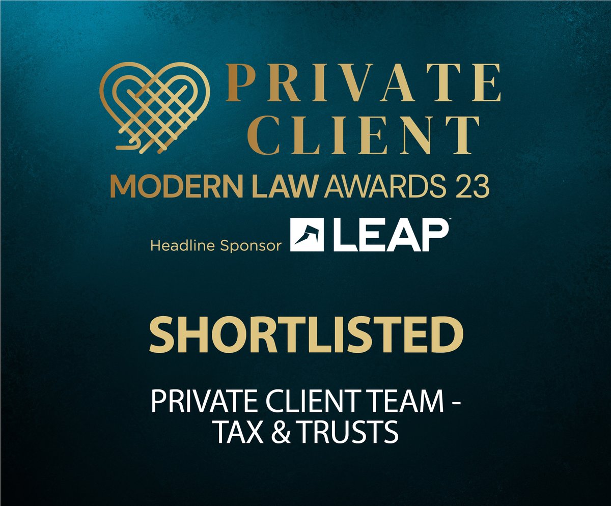 We are happy to share that our Private Client team has been shortlisted at the 2023 Modern Law Private Client Awards in the Tax &amp; Trusts category.

Well done to everyone in our Private Client team!

Learn more below

privateclientawards.co.uk
