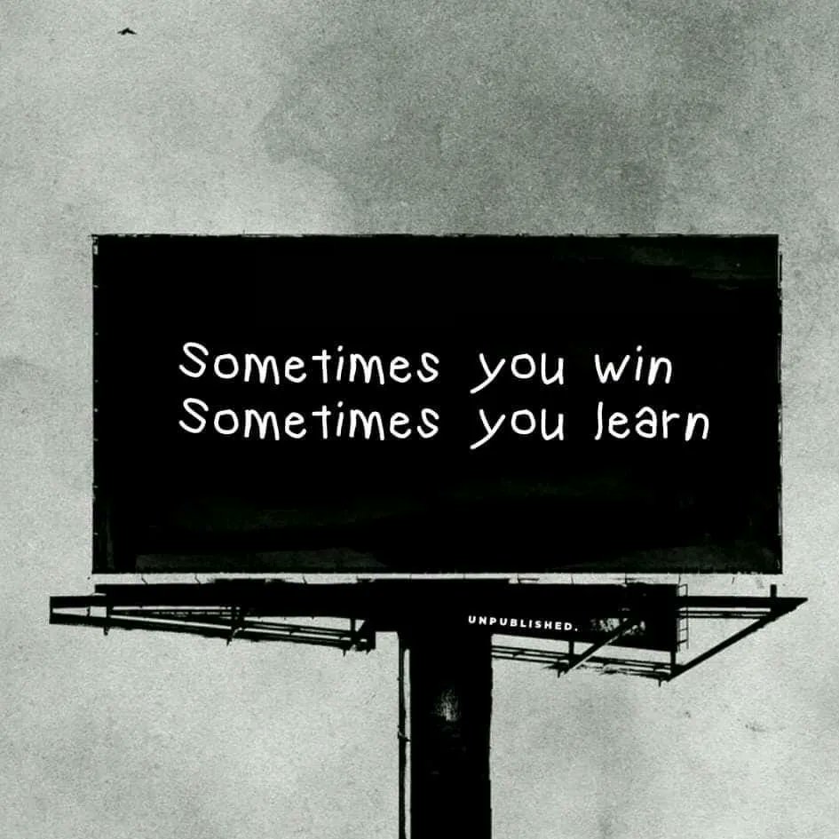 quotetoponder's tweet photo. win or learn https://t.co/sfYNpBEwhu