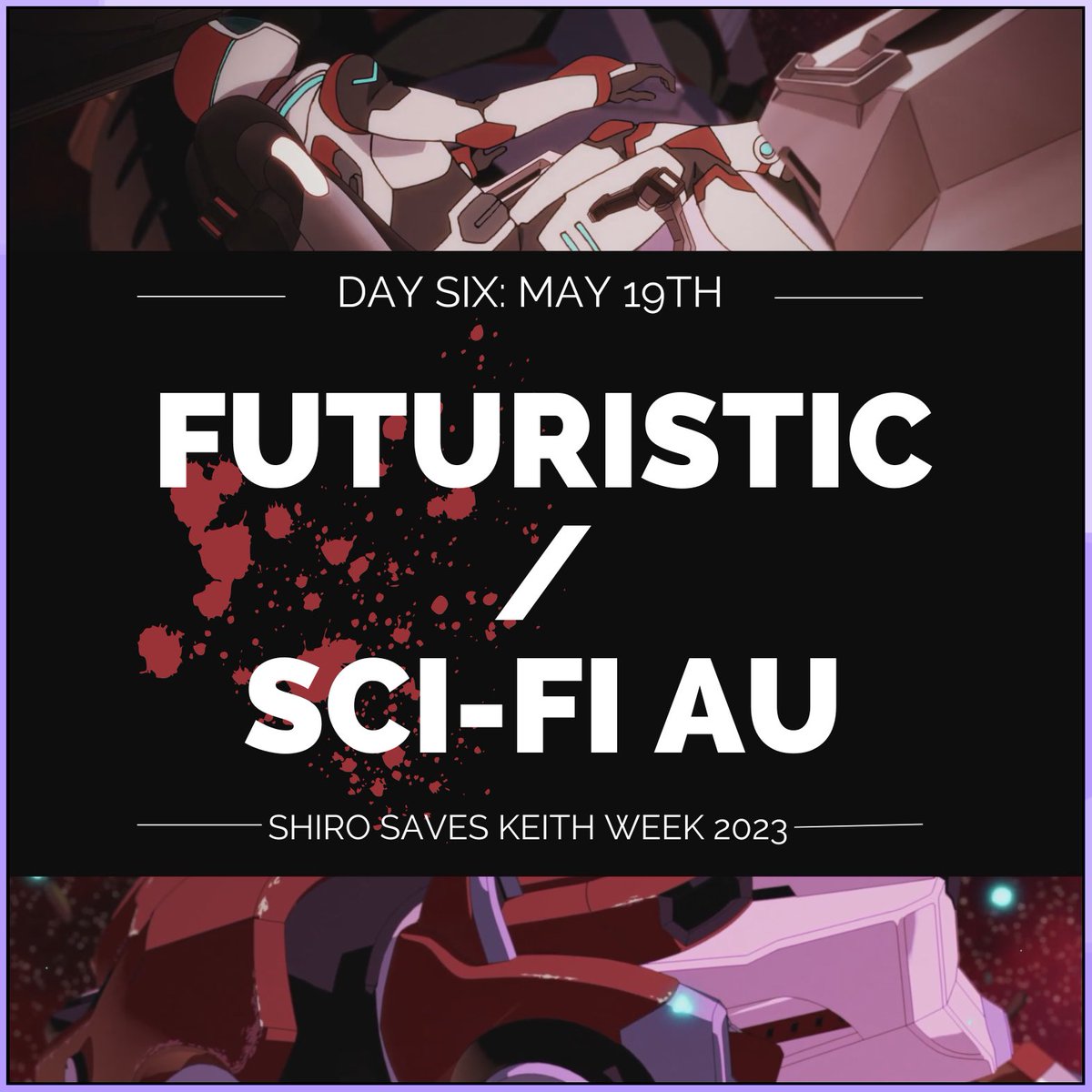 shirosaveskeith's tweet photo. We're fast approaching the end of our official 2023 prompt days! Have you had a favorite so far? Use #shirosaveskeithweek or @shirosaveskeith so we can find your work, and join us in celebrating...
Day 6 - Futuristic/Sci-Fi AU https://t.co/I4VyabDfs1