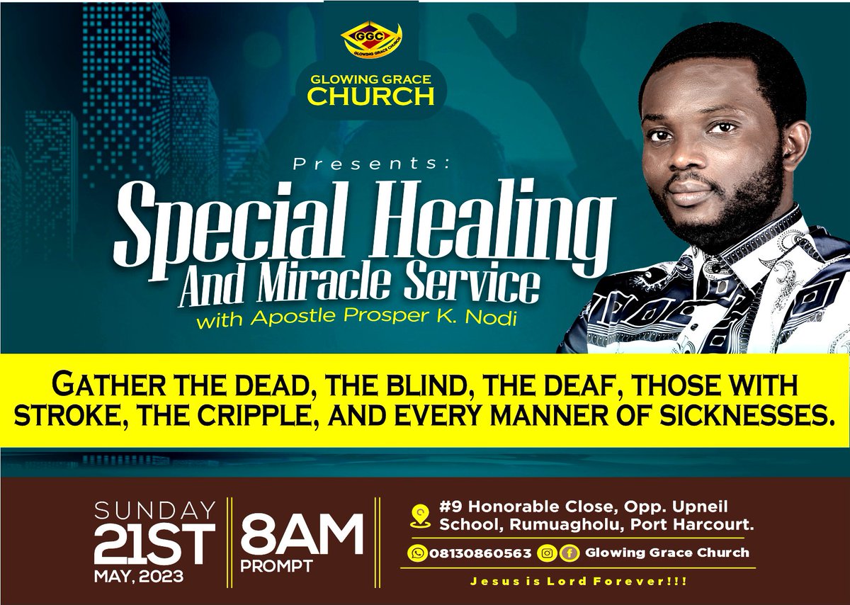 ProsperNodi's tweet photo. This Sunday is a special miracle and healing service at GLOWING GRACE CHURCH.

Gather the blind, the deaf, the dumb, those with stroke, the cripple, and every manner of sickness. Even bring the dead along with you. https://t.co/lR467wSKQA