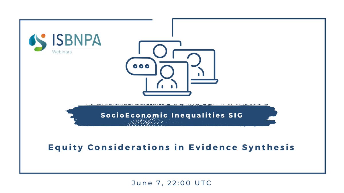 ISBNPA's tweet photo. This #webinar will introduce equity and related topics for consideration in the (co)production of evidence syntheses with speakers from several Cochrane Methods Groups (e.g., Campbell and Cochrane Equity Methods Group).
📆June 7 ⏰ 22:00 UTC 
https://t.co/OXvlb92Ji4 https://t.co/k9HPX7cioV