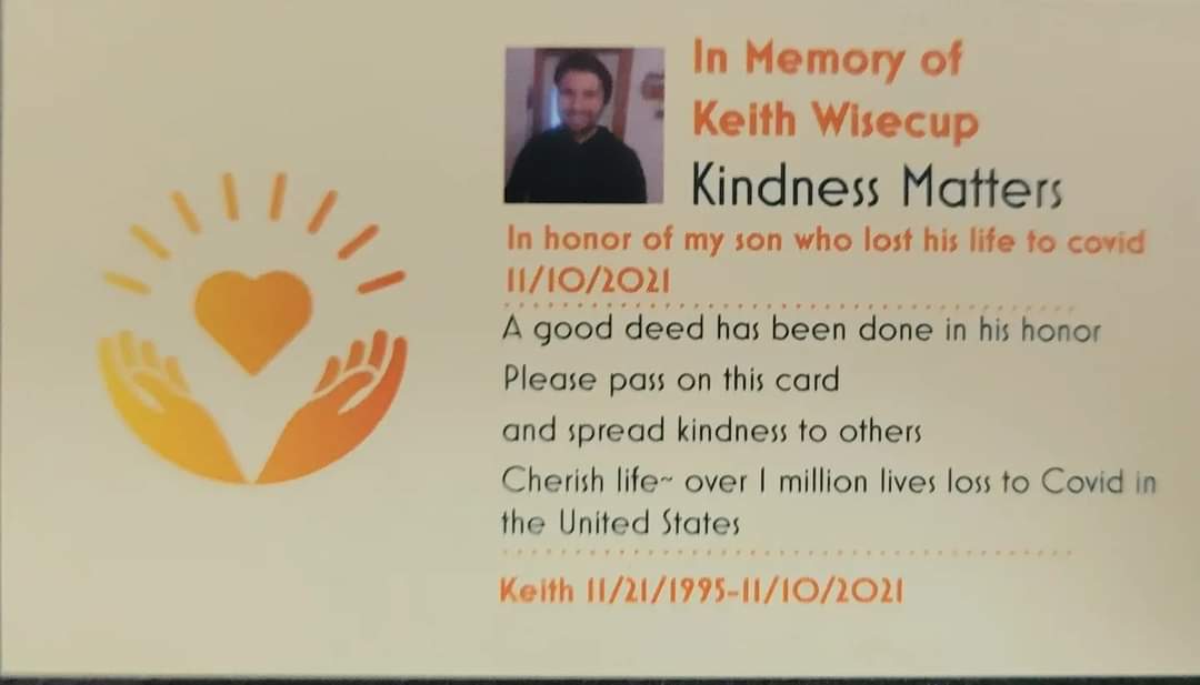 I used one of Keith's kindness cards today to pay for the person behind me at Tim Hortons. It always makes me smile because it's spreading kindness in Keith's name. 18 months without my boy. 😢#covid #covidloss