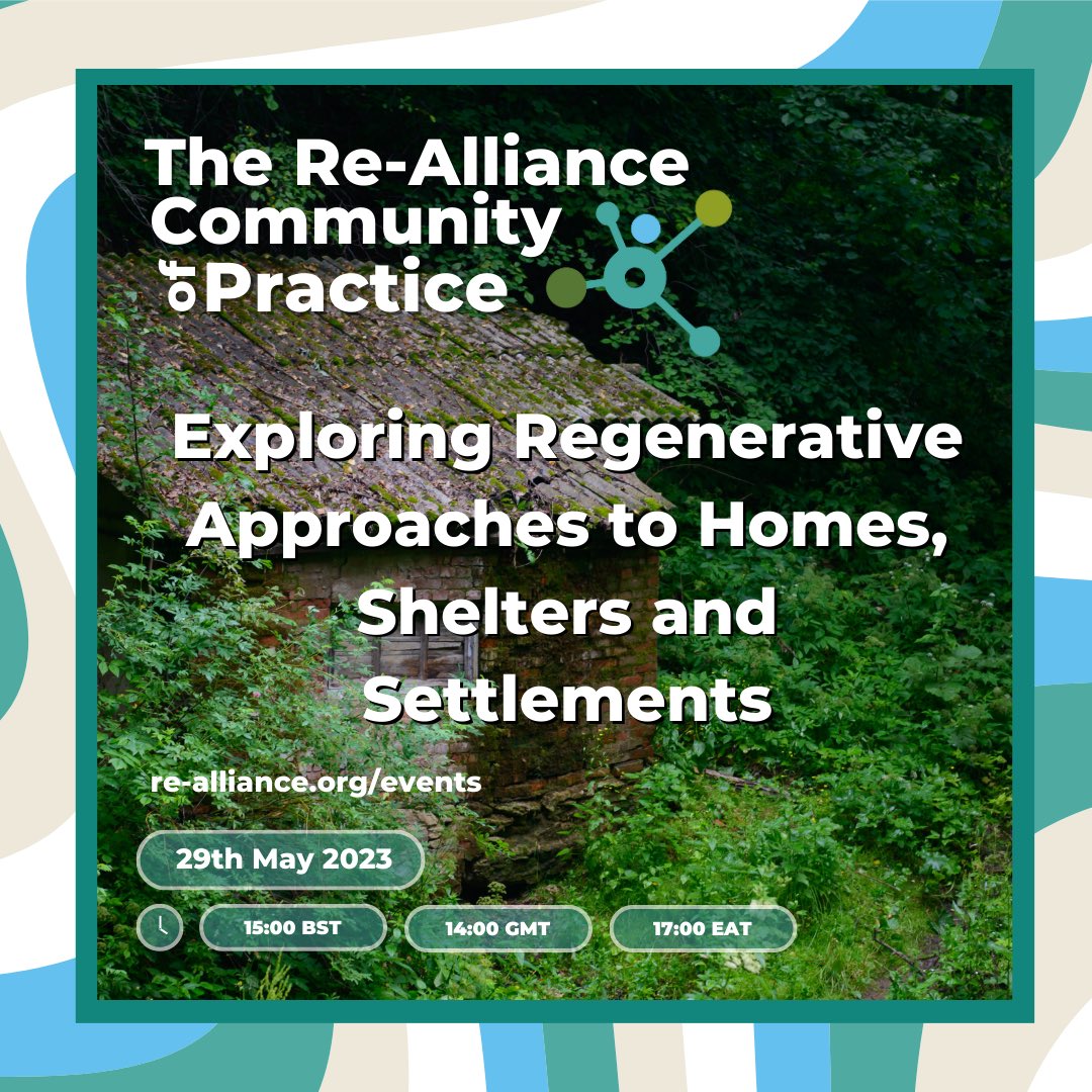 We warmly invite you to this Community of Practice session where we will be discussing regenerative approaches to homes, shelters and settlements. 

Hear from some of our members active in this area, ask questions and share your own experiences. 

re-alliance.org/events