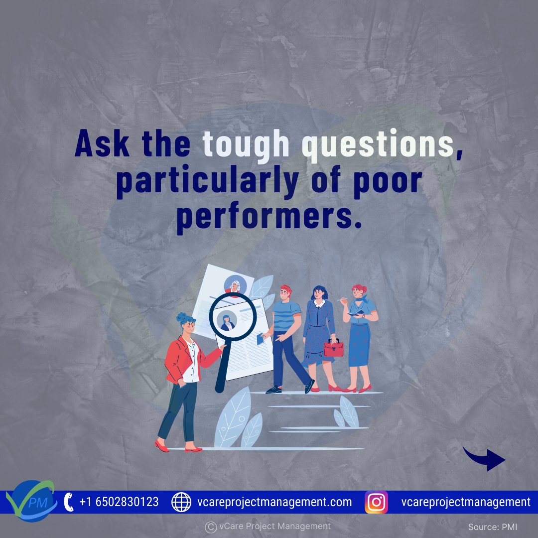 vCare_official's tweet image. 2(3) Ask the tough questions, particularly of poor performers.

#projectmanagement #projectdeliverables #problemsolving