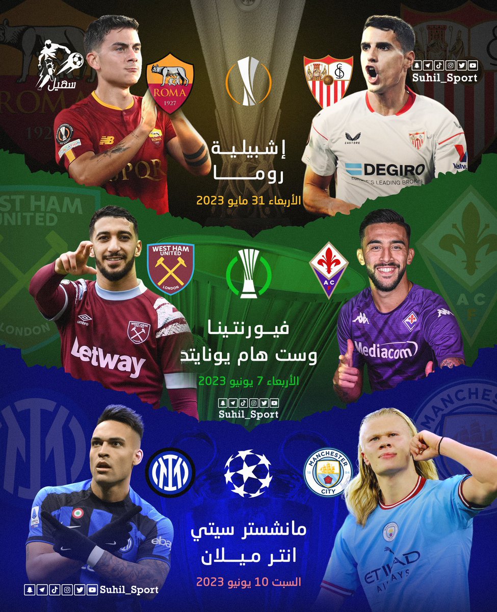 نهائيات البطولات الأوروبية 2023

📅 السبت 10 يونيو
🏆 نهائي #دوري_أبطال_أوروبا
⚽ السيتي 𝐕𝐒 إنتر

📅 الأربعاء 31 مايو
🏆 نهائي #الدوري_الأوروبي
⚽ إشبيلية 𝐕𝐒 روما

📅 الأربعاء 7 يونيو
🏆 نهائي #المؤتمر_الأوروبي
⚽ فيورنتينا 𝐕𝐒 وست هام
🎟️🎟️
احجز تذكرتك الان ✅🎟️