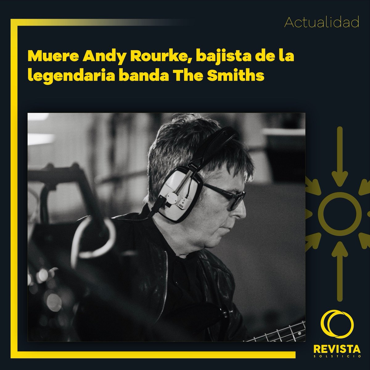 RevSolsticio's tweet photo. El bajista de la banda The Smiths, Andy Rourke, falleció a los 59 años por cáncer de páncreas. https://t.co/bF9iFSazPs