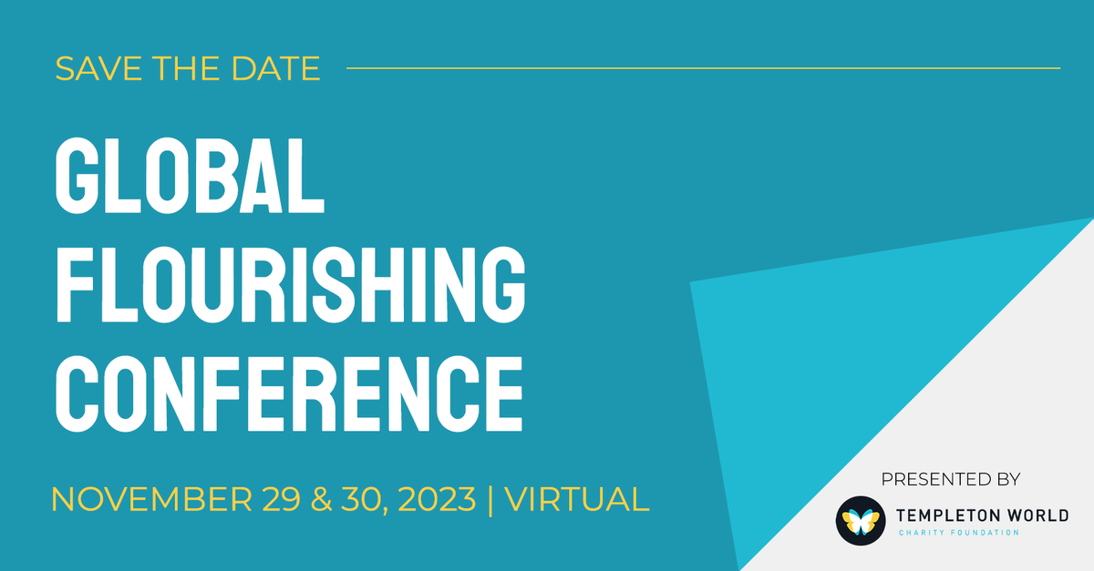 TempletonWorld's tweet photo. Passionate about #HumanFlourishing? Then you need to save the date for the @FlourishingConf - taking place November 29-30!

Join us to explore the latest scientific developments in the study of human flourishing and connect with like-minded individuals.

https://t.co/mULJ3gWJ9b https://t.co/bM6K8TgZPU
