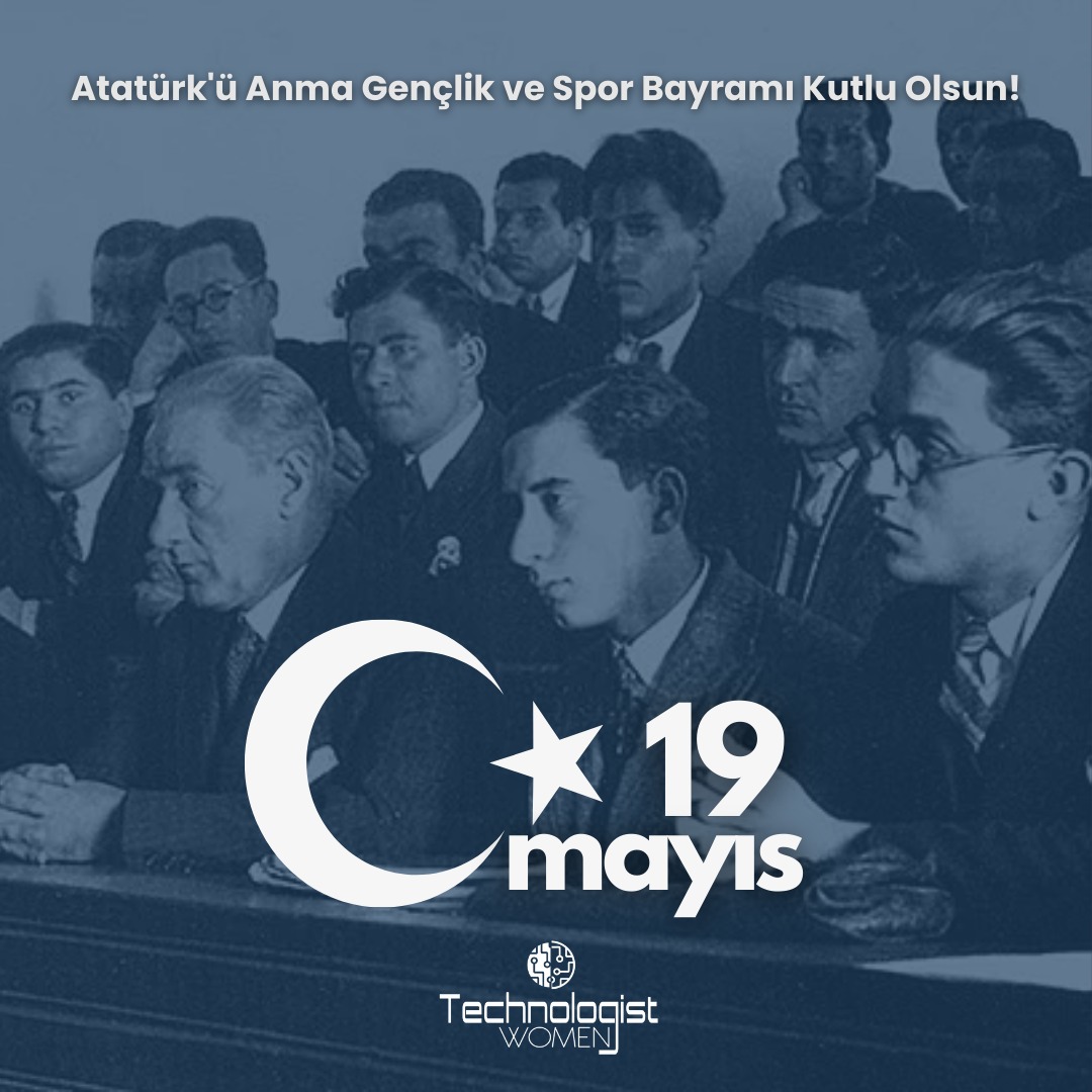 TechnologistW's tweet photo. 19 Mayıs Atatürk’ü Anma, Gençlik ve Spor Bayramı Kutlu Olsun. 🇹🇷

#19Mayıs #TechnologistWomen https://t.co/KmQElzJ6zl