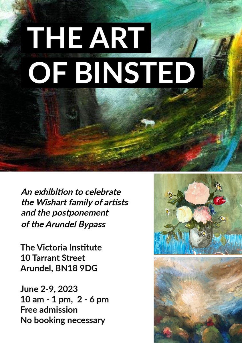 The Art of Binsted: An exhibition to celebrate the postponement of the Arundel Bypass. 2-9 June, The Victoria Institute, Arundel. Please come! 💚🖼️🎨