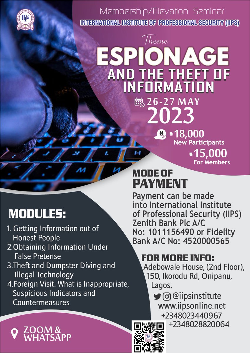 Lumaydee's tweet photo. Get Trained! Get Certified!! Become an Expert!!!
Join IIPS @IIPSinstitute  for the forthcoming seminar with the Theme: ESPIONAGE AND THE THEFT OF INFORMATION
Date: 26-27 May, 2023. https://t.co/VaxILzlxpy