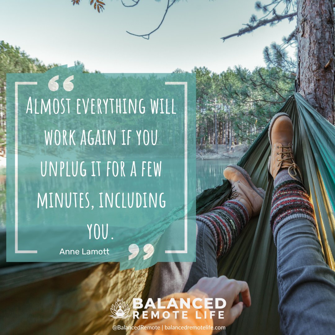 BalancedRemote's tweet image. Unplug and recharge. What's your favorite way to   recharge during a break? #Unplug #Recharge #RemoteWork   #WorkLifeBalance #AnneLamott #Mindfulness #SelfCare #MentalHealth   #Inspiration #Wellness