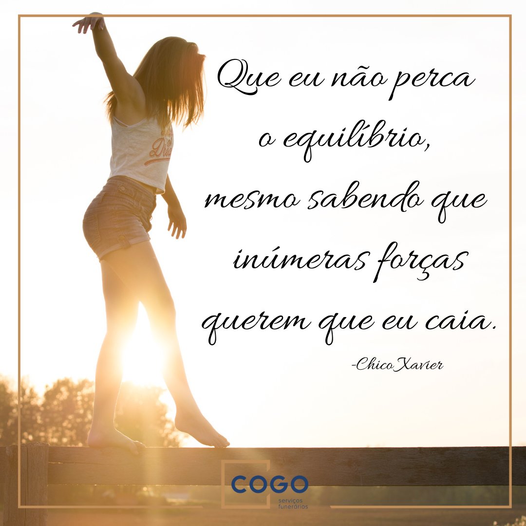 funerariacogo's tweet image. Que eu não perca o equilíbrio, mesmo sabendo que inúmeras forças querem que eu caia.

Cogo homenageando vidas!!!

#cogo #equilibrio #amor #felicidade #força #carinho #união #cuidado