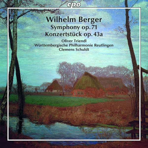 CD-Kritik: #Berger, Wilhelm: Symphonie op. 71, Konzertstück op.43a klassik.com/?otZ38