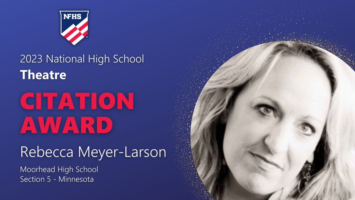 Congratulations to Theatre NFHS Citation Award Winner Rebecca Meyer-Larson! @MSHSL The NFHS will present Citation Awards to 11 outstanding individuals at the Summer Meeting in Seattle. #NFHSinSEATOWN