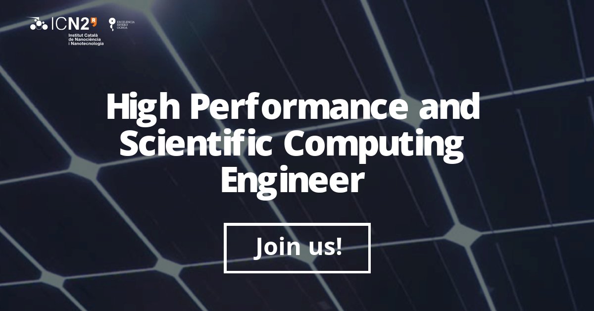 icn2nano's tweet image. 📢Join us! We are looking for a High Performance and Scientific Computing Engineer #HPC💻💡
📩Groups: Theory and Simulation Group, Theoretical and Computational Nanoscience Group and IT
jobs.icn2.cat/job-openings/4…

#openposition #jobopportunity #engineer #HPC #technology #computing