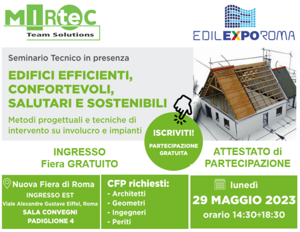MirtecTeam's tweet photo. https://t.co/izckjaw5gO: il 29 maggio alle 14:00 il Seminario @FieraRoma durante EDILEXPOROMA "EDIFICI EFFICIENTI, CONFORTEVOLI, SALUTARI E SOSTENIBILI"; metodi progettuali e tecniche di intervento su involucro e impianti. #CFP richiesti; è previsto un attestato di partecipazione https://t.co/rL23LI5yVW