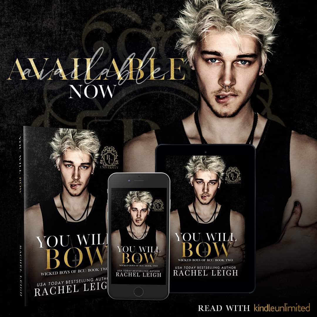 ⚜🖤NEW RELEASE DAY!!🖤⚜

You Will Bow is NOW Available by @rachelleigh_1

⚜ #OneClickNow: mybook.to/youwillbow 

🖤Start the series with We Will Reign: mybook.to/wewillreign

#wickedboysofbcu  #rachelleighauthor  #rebelreadersstreetteam #valentineprlm @valentine_pr_