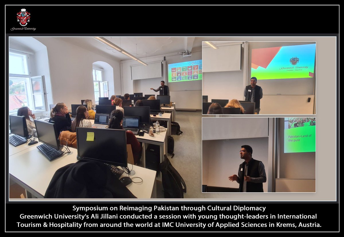 Symposium on Reimaging Pakistan through Cultural Diplomacy:

Greenwich University's Ali Jillani conducted a session with young thought-leaders in Tourism from around the world at IMC University of Applied Sciences in Krems, Austria.

#GreenwichUniversity #ReimagingPakistan