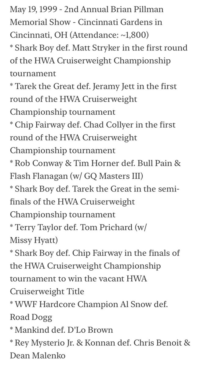 Today in @HWAOnline history 1999 - The 2nd Annual Brian Pillman Memorial Show held at the @CincyGardens feat. @SharkBoy24_7 @TheRobConway @TheRealAlSnow @foleyispod + Tarek the Great, Rey Mysterio, Konnan, Chad Collyer and lots more @LesThatcher @joe_dombrowski Full results