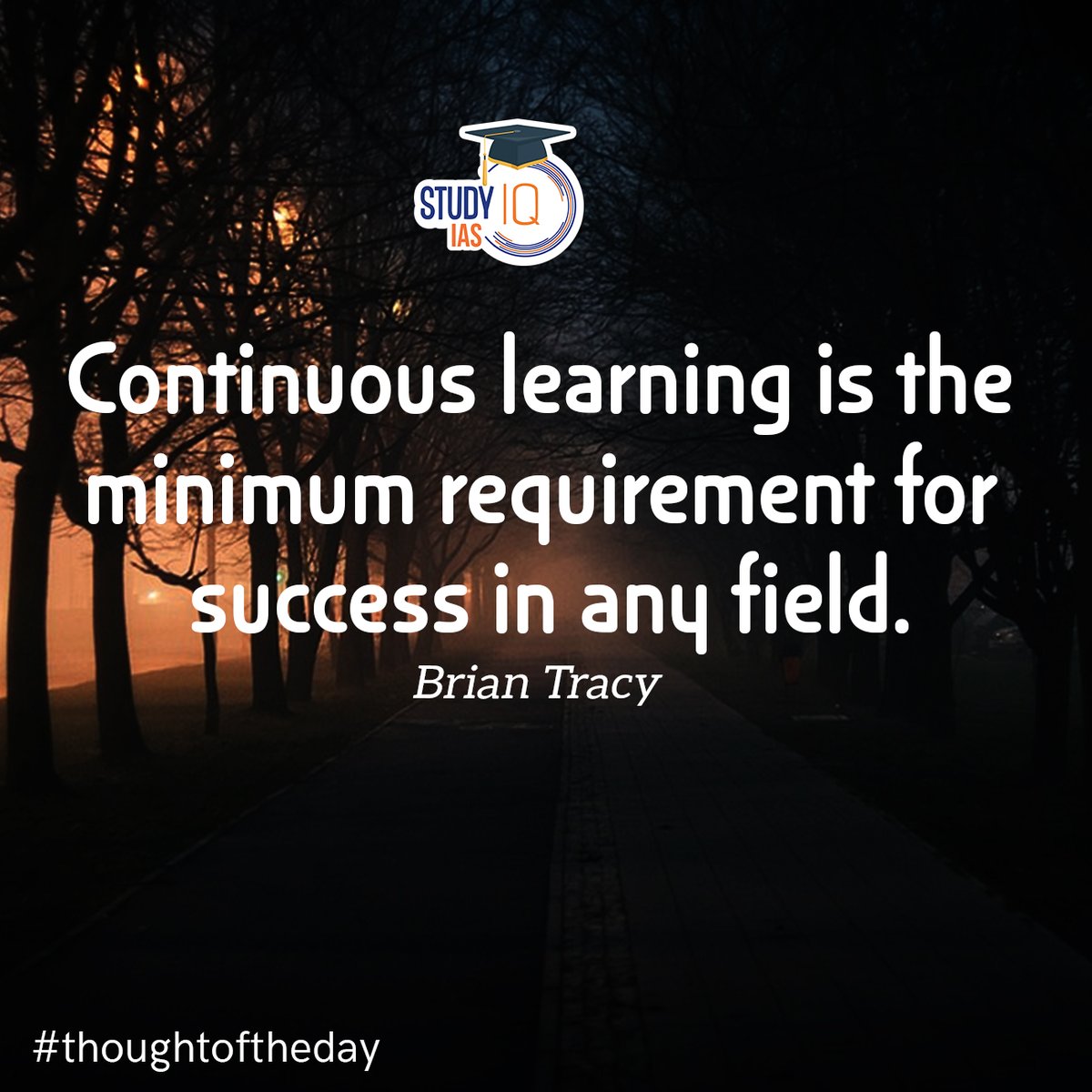 #continuouslearning #success #successinanyfield #briantracy #thoughtoftheday #Motivationalquote #dailymotivation #quotes #quoteoftheday #todaythought #quotesaboutlife #quoteofthelife #dailyquotes #dailythoughts #motivationquotes