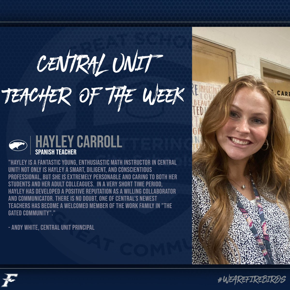FHS Central Unit Teacher of the Week

HAYLEY CARROLL -- Math Teacher

#WeAreFirebirds