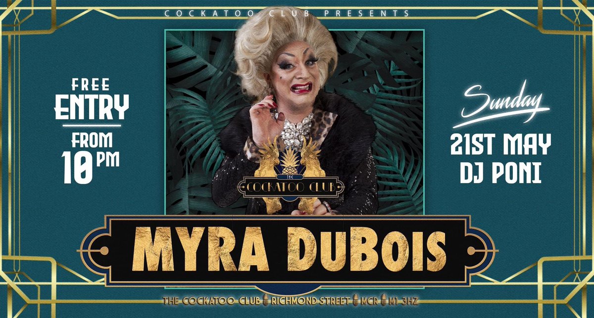 CockatooClub's tweet photo. Cocktails &amp; Cabaret with @myradubois 
Sunday from 21:00
Hosted by @DJ_Poni 
Entry is free.
You can book a table by messaging us through Facebook.
All cocktails 2 for £12 until 21:00.
🍸 https://t.co/9fc95KljEW