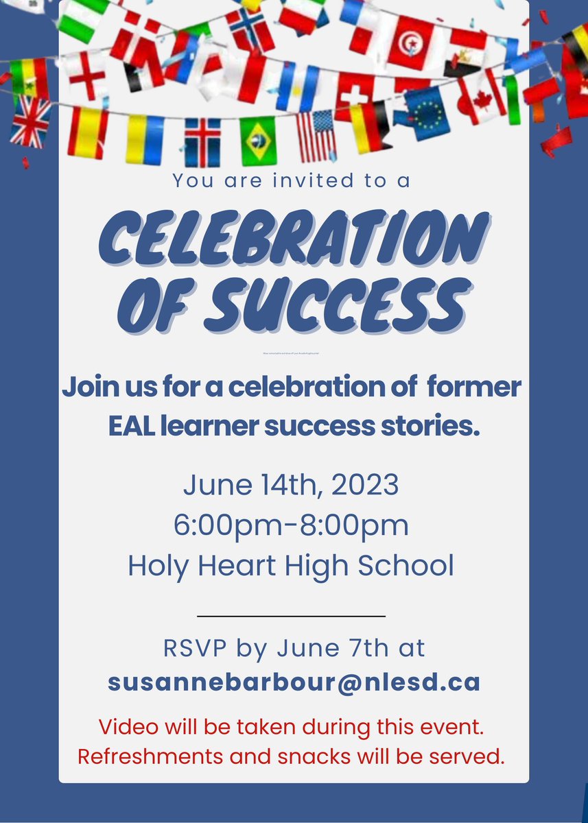 See below!  We invite you to come and share this invitation if you are in contact with any students who have gone through the EAL program and have graduated from NLESD. Video will be captured at this event to highlight their success stories. <a href="/NLESDCA/">NLESD</a>