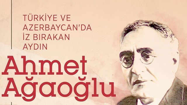 Şuşa'dan İstanbul'a uzanan yaşamını milletine adayan aydın...

Türk düşünce tarihinin önemli isimlerinden, siyaset adamı, hukukçu, yazar, gazeteci, Milli Mücadele döneminde Mustafa Kemal Atatürk'ün yol arkadaşlarından Ahmet Ağaoğlu vefatının 84. yılında anılıyor.