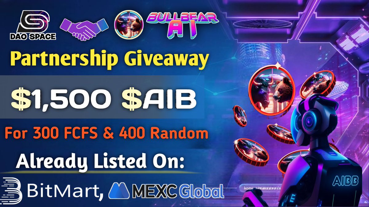 TheDaoSpace's tweet photo. 🎉 DAO Space X BullBear Ai #FCFS Big #Airdrop

🤑 Reward Pool: 1,500 $AIBB

✅ Already listed on MEXC & Bitmart.

To Enter ⤵️
➡️Follow
@TheDaoSpace
& 
@bullbear_ai

➡️Like, RT & Tag 3 Friend
➡️Finish Task: https://t.co/9Kdn8dtN7U

⏱End Date: 31th May 

#Giveaways #Airdrops #bounty
#BSC #AIBB #BullBear #Giveaway #CryptoNews #BullMarket $CAPO #MemeCoinSeason #CryptoCommunity