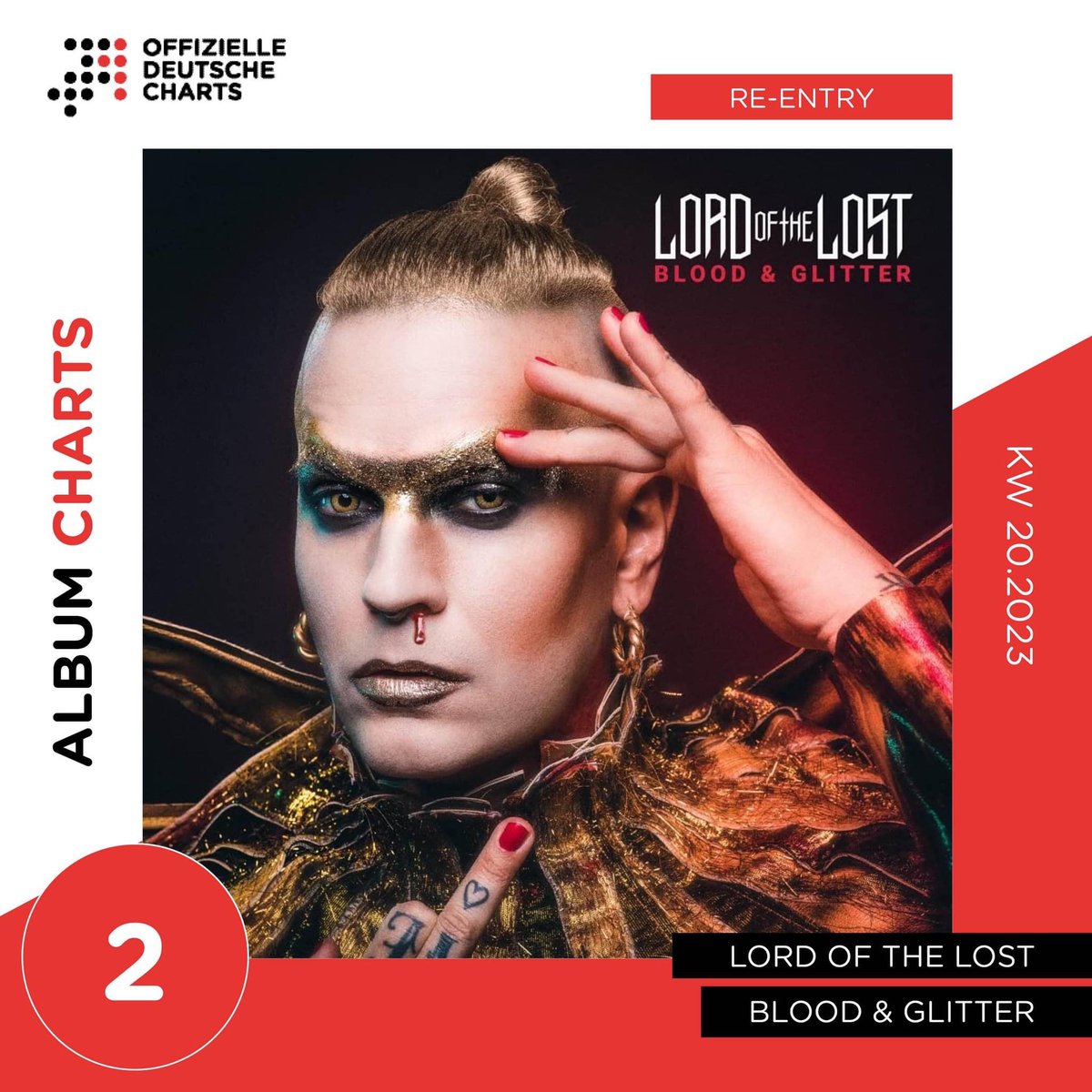 Unser #1-Album BLOOD &amp; GLITTER Album steigt erneut auf #2 in den OFFIZIELLEN DEUTSCHEN CHARTS ein!

Das ist SENSATIONELL! Wir sind glücklich und stolz und wissen, dass dies ohne Euch da draußen niemals möglich gewesen wäre!

Herzlichen Glückwunsch an reezy zur #1!

#lordofthelost
