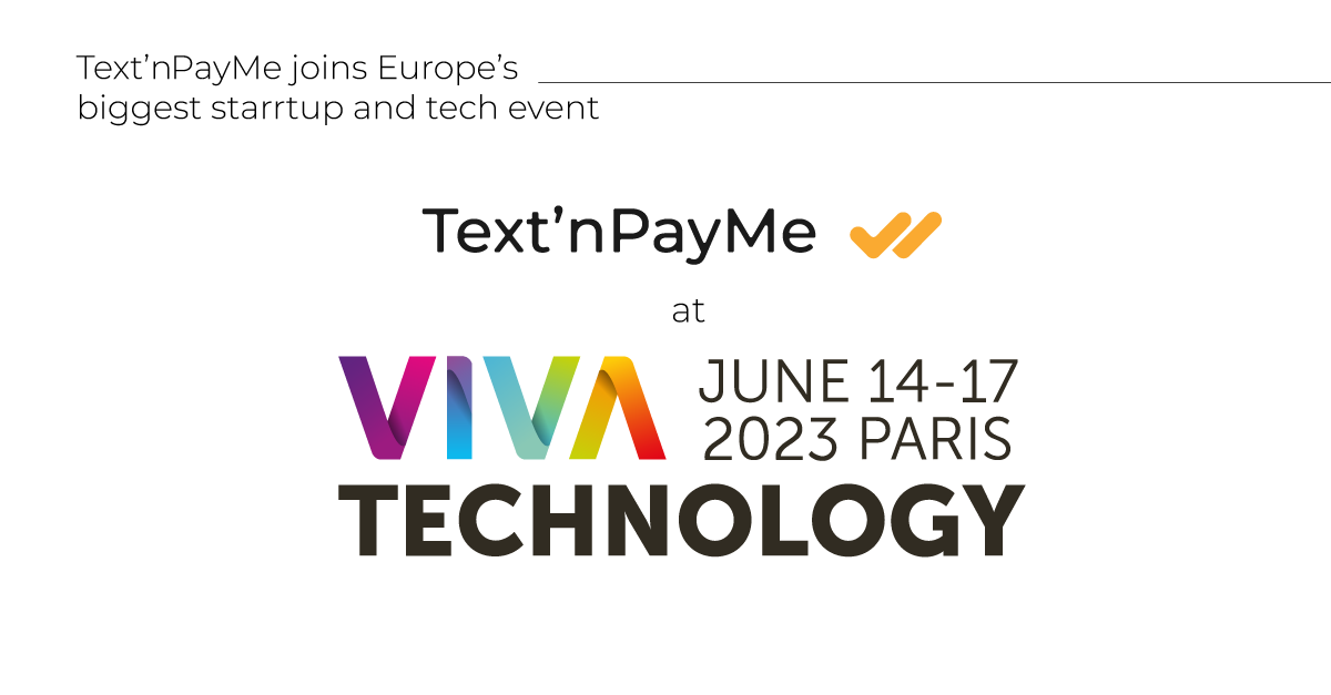 textnpayme's tweet photo. 🚨 Save the date for #VivaTech 2023 🚨

Text'nPayMe is thrilled to announce its participation at Viva Technology 2023, Europe’s biggest startup and tech event 🔥

Ready to take your users' payment experience to a new level?

📆 June 14-17, 2023

#TextnPayMe #fintechstartup https://t.co/RimH0GXc8J