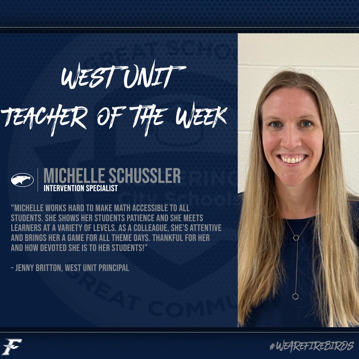 FHS West Unit Teacher of the Week

MICHELLE SCHUSSLER -- Intervention Specialist

#WeAreFirebirds
