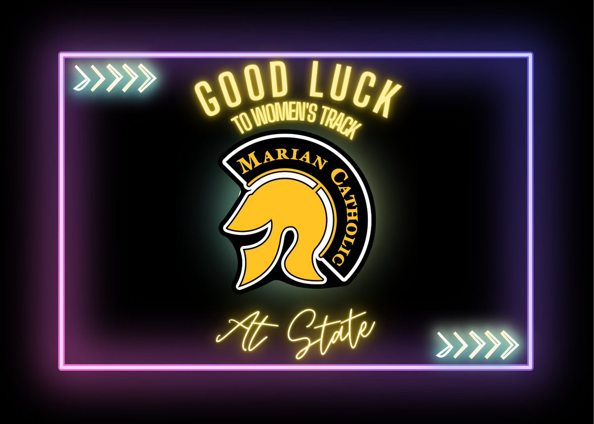 Good Luck to the Women's Track Team as the compete at State. #GoSpartans @MarianCHS_TF