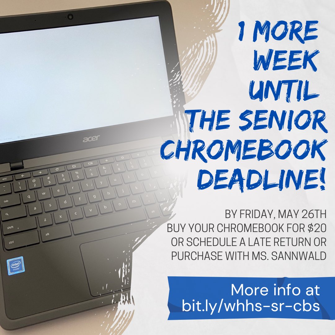 WestHillsLIB's tweet photo. The senior Chromebook deadline is now just 1 week from today! Find more info at https://t.co/ojyMPlCTMf #whhspack https://t.co/4sJuVKhBtf