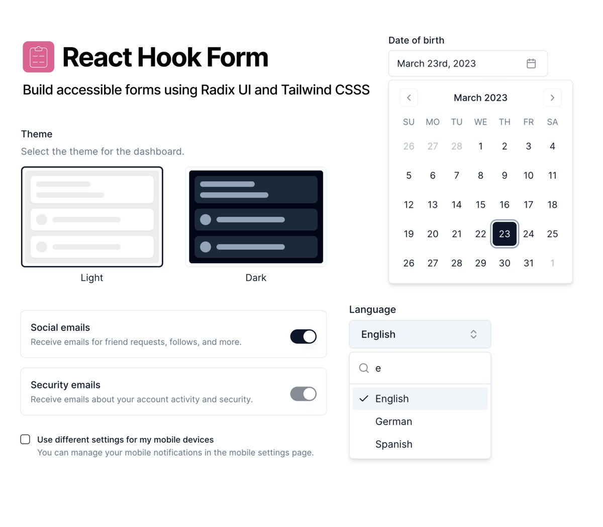 Introducing the Form component. Build accessible forms using react-hook-form and Radix UI.

◆ Composable & Accessible
◆ Validation using Zod
◆ Full control over markup
◆ Styled using Tailwind CSS
◆ Complete code examples
◆ Copy/Paste into your apps

ui.shadcn.com/examples/forms