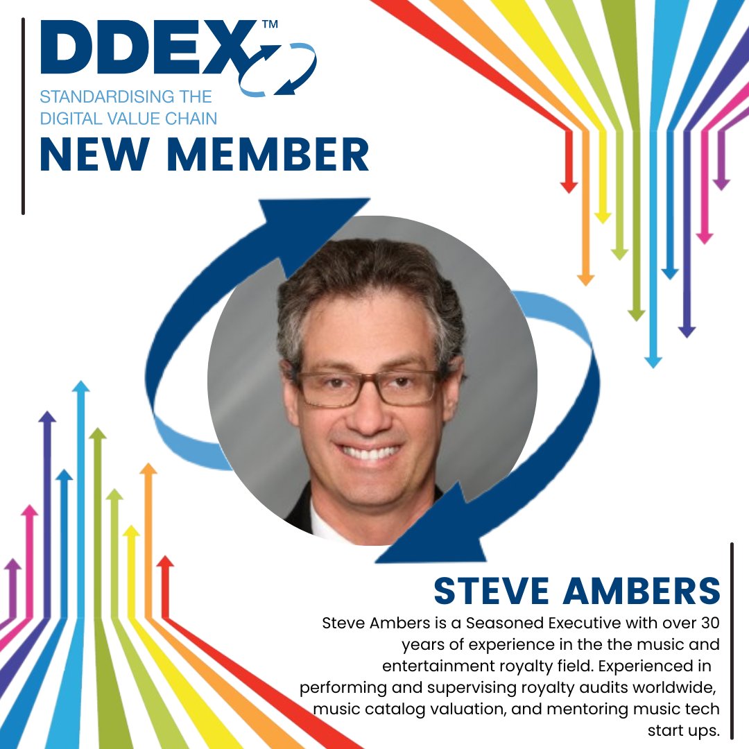 Our last, and certainly not least, new individual member is Steve Ambers. Steve is a seasoned executive with more than 30 year's experience in music and entertainment royalties. We're excited to be working with him at DDEX!