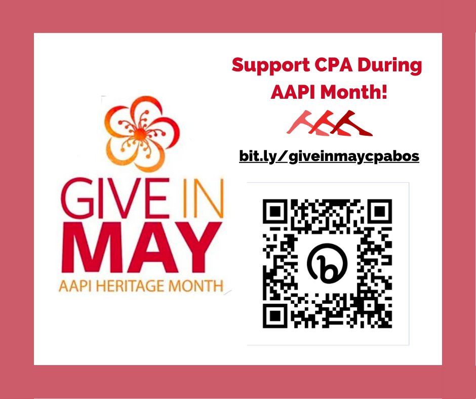 May is Asian American and Pacific Islander Heritage Month! This month, we’re joining the #GiveInMay campaign by @AsianPacificFund and @AAPIData, which supports AAPI serving nonprofits across the country. You can donate to us through this link: bit.ly/giveinmaycpabos