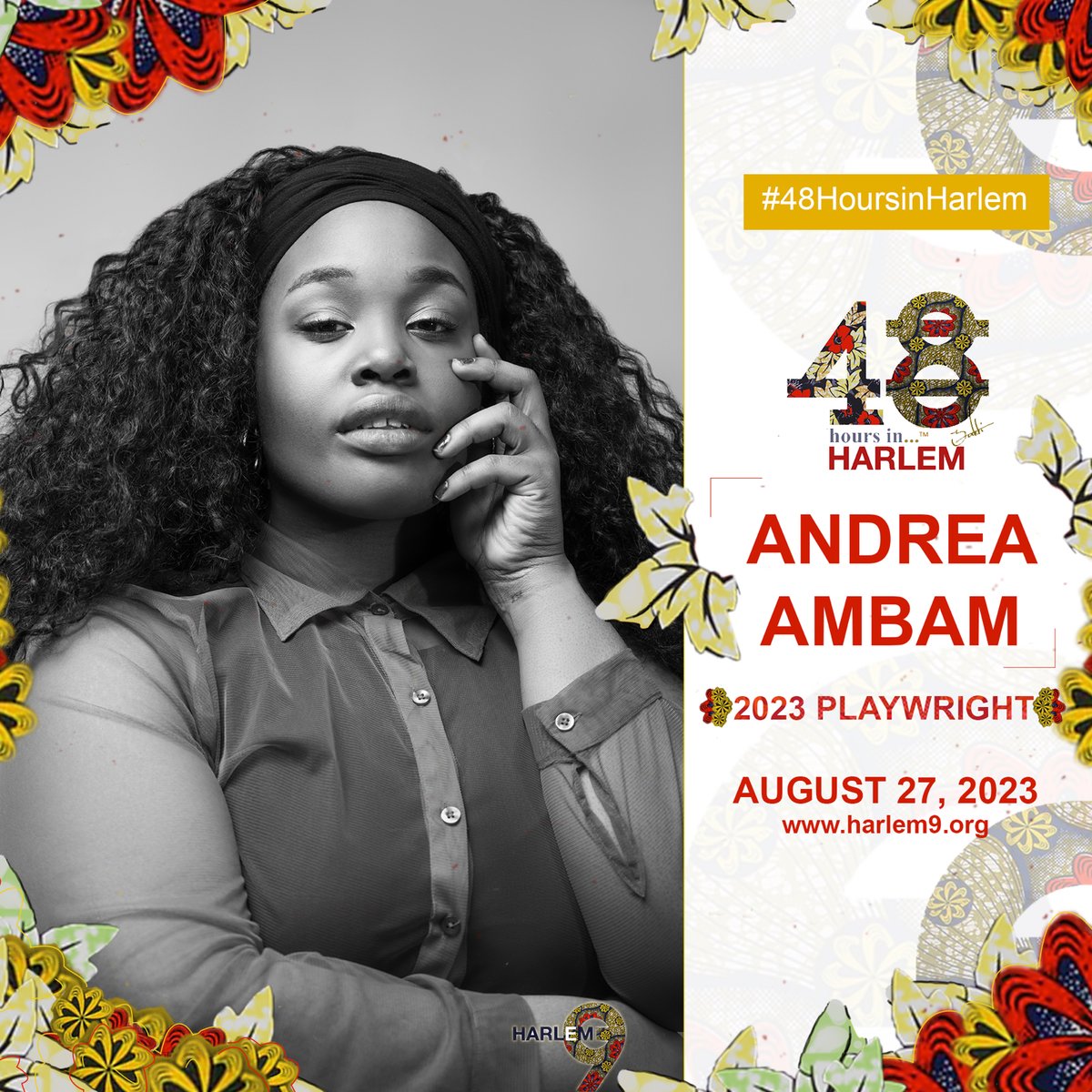 The 1st of our 6 Playwrights for our 2023 #48hoursinharlem 👉🏾 ANDREA AMBAM <a href="/AndreaAmbam/">drea</a> is a politically-engaged storyteller and truthteller whose roots sprout from Cameroon. andreaambam.com Join us - Sun,Aug 27, 2023 - 2 performances 🎟️ Tix will be on sale soon 🎟️