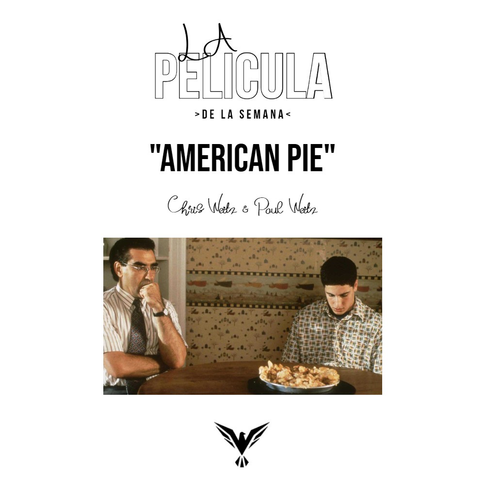'American Pie' de #ChrisWeitz y #PaulWeitz es la #peliculadelasemanapf