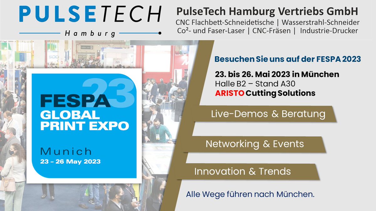 PulseTechHH's tweet image. PULSETECH Team - Halle B2 - Stand A30 
by 
Aristo Cutting Solutions
@FESPA_Community
Besuchen Sie uns auf der #FESPA in München
@FESPAAfrica
Venez nous rendre visite à la FESPA
@FespaBrasil
Visite-nos na FESPA