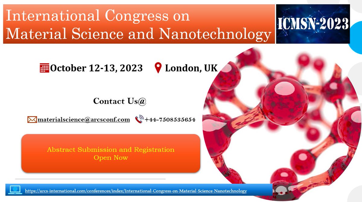 Submit your abstract now!   #callforpapers #International #Congress on #MaterialScience and #Nanotechnology during #Oct 12-13, 2023 in #London, #UK #AbstractSubmission: arcs-international.com/conferences/ab……… #ARCS #ICMSN2023 #Symposium #scienceconference #MaterialsResearch #Nano #research