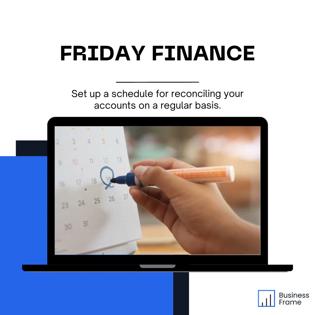 Friday Finance: Set up a schedule for reconciling your accounts on a regular basis, whether it's weekly, monthly, or quarterly, to keep your financial records accurate and up-to-date. #accountreconciliation #bookkeeping