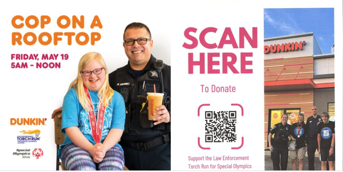 GOING ON NOW! Lemont Police Department partners with Lemont Dunkin' locations for the annual "Cop on a Rooftop" event benefitting Special Olympics-IL!  Come out to 127th &amp; State Street or Archer &amp; Derby to support this worthwhile cause! Can't make it? You can SCAN TO DONATE, too!