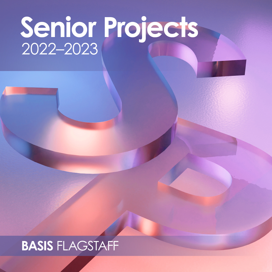 BASISFlagstaff's tweet photo. Wondering what our seniors have been up to for the past few months? Read summaries of their Senior Projects: https://t.co/btAIrk2mTO . We're proud to have such innovative and hardworking students! ✨ https://t.co/x9lOX88r9e