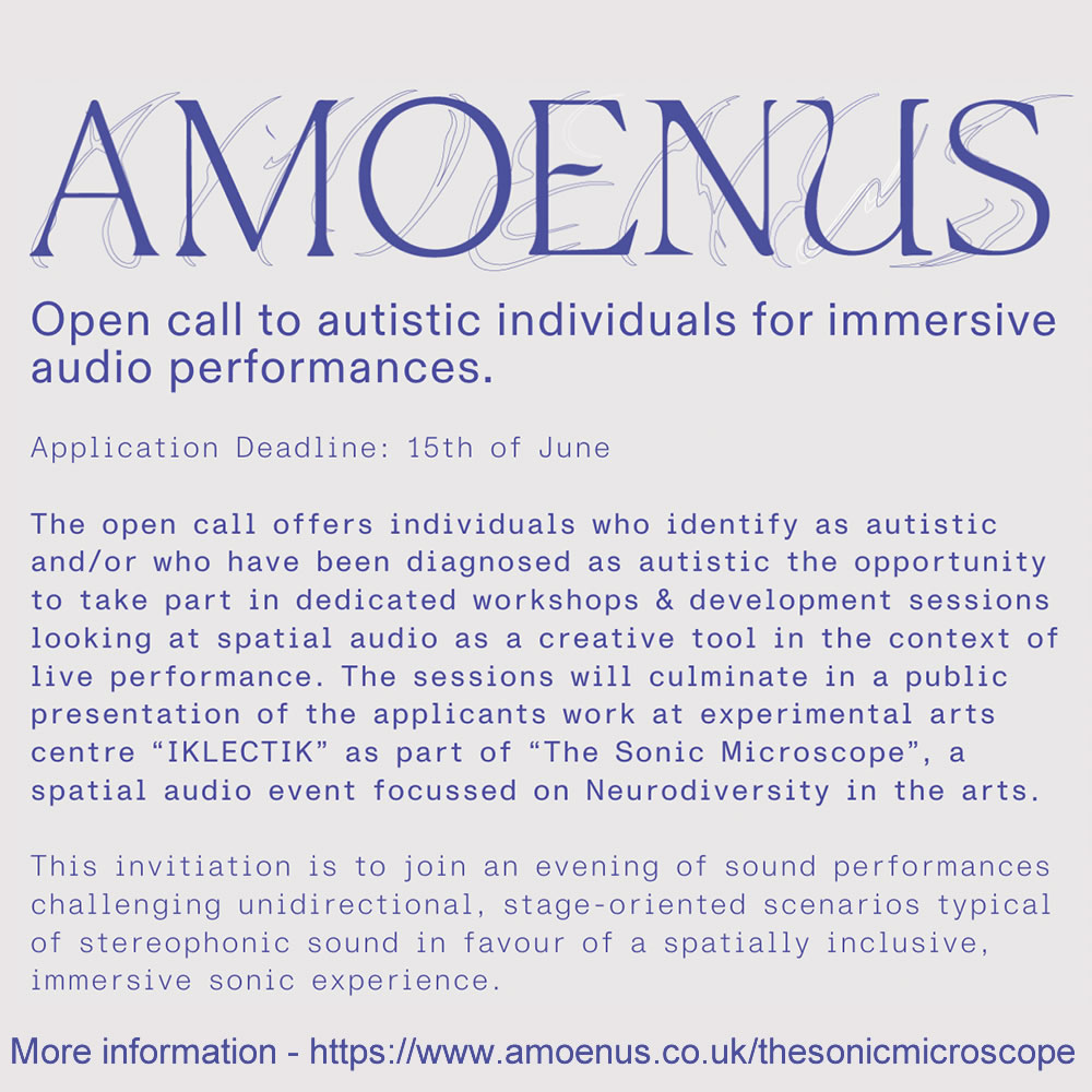A2ndvoiceCic's tweet photo. #AMONENUS
Open call to #Autisticpeople for immersive audio performances
Application deadline: 15 June
Seeking 10-15 people to make a small number of workshops and a performance to express an interest..
More info https://t.co/Wg9Cy6J4zI
#JohnBiddulph @handmadesound #Autism https://t.co/BRU3bZxEs4