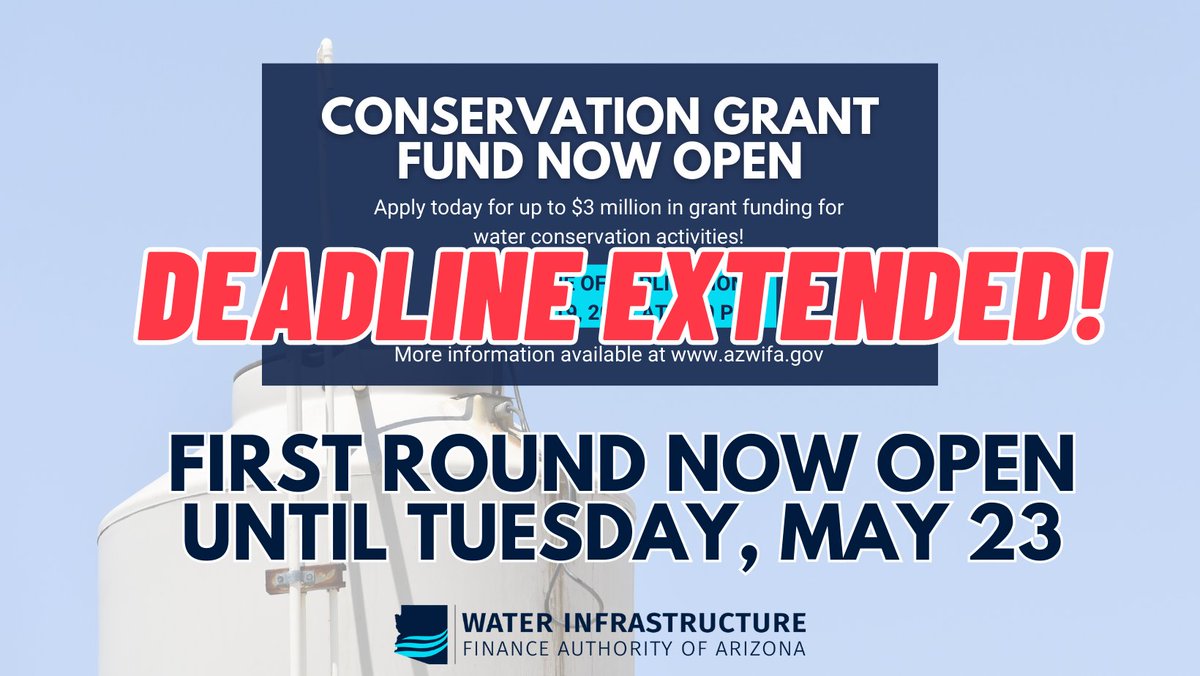 WIFA (@arizonawifa) on Twitter photo 📢The deadline to submit applications for the first round of Water Conservation Grants has been extended! Now accepting applications until Tuesday, May 23. For more information, go to azwifa.gov/programs/fundi…. 📢The deadline to submit applications for the first round of Water Conservation Grants has been extended! Now accepting applications until Tuesday, May 23. For more information, go to azwifa.gov/programs/fundi….