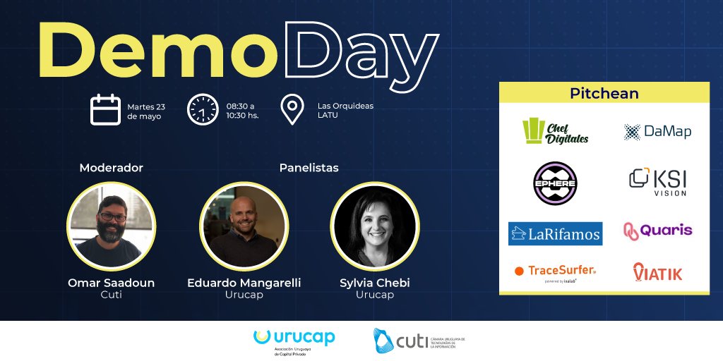 CutiUy's tweet photo. 📣Demo Day
Con @URUCAPvc hablaremos del panorama de la industria de capital privado orientado a empresas tecnológicas.
Pitching Session con🗣️@ChefDigitales, #DaMap, @ephere_football, #KSIVision, @LaRifamos_uy, #Quaris, #TraceSurfer y #Viatik
Registro➡ https://t.co/AMqoS9dCEV https://t.co/BHiPKY7oUk
