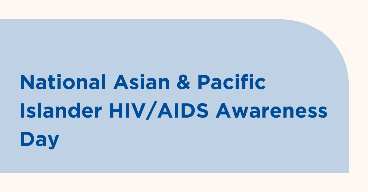 May 19 is National Asian &amp; Pacific Islander HIV/AIDS Awareness Day, a day to combat stigma in Asian and Pacific Islander communities. Learn how you can do your part: hubs.ly/Q01QnLm60
